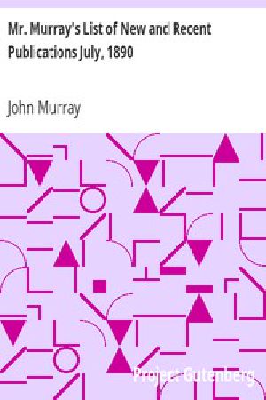 [Gutenberg 13688] • Mr. Murray's List of New and Recent Publications July, 1890